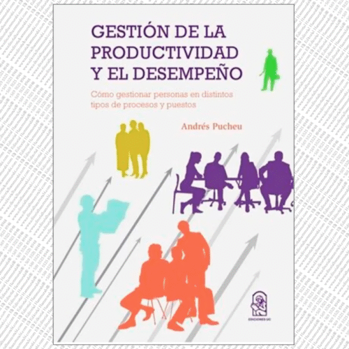 GESTIÓN DE LA PRODUCTIVIDAD Y EL DESEMPEÑO