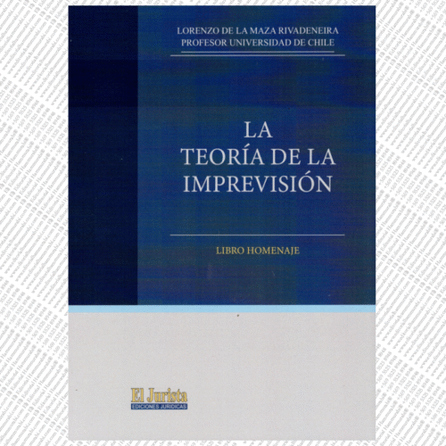 LA TEORÍA DE LA IMPREVISIÓN