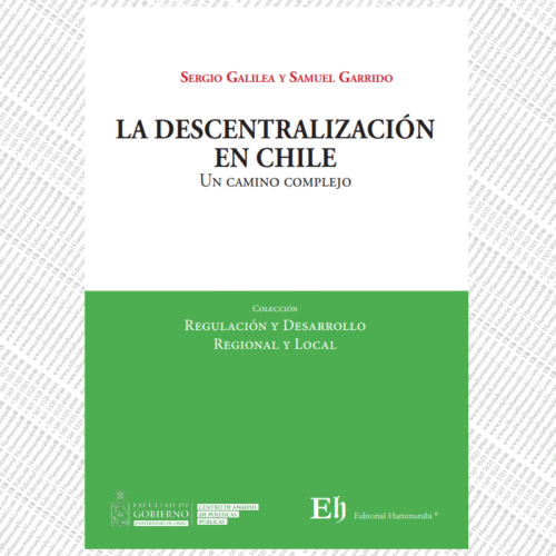 LA DESCENTRALIZACIÓN EN CHILE Un camino complejo