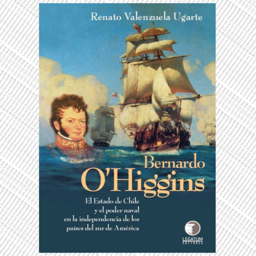 BERNARDO O’HIGGINS; EL ESTADO