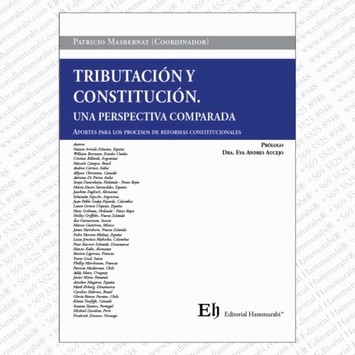 TRIBUTACIÓN Y CONSTITUCIÓN. Una perspectiva comparada