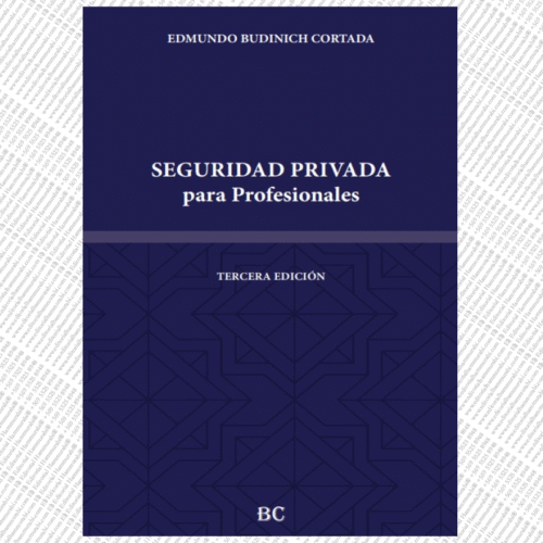 SEGURIDAD PRIVADA PARA PROFESIONALES 2025 - tercera edición