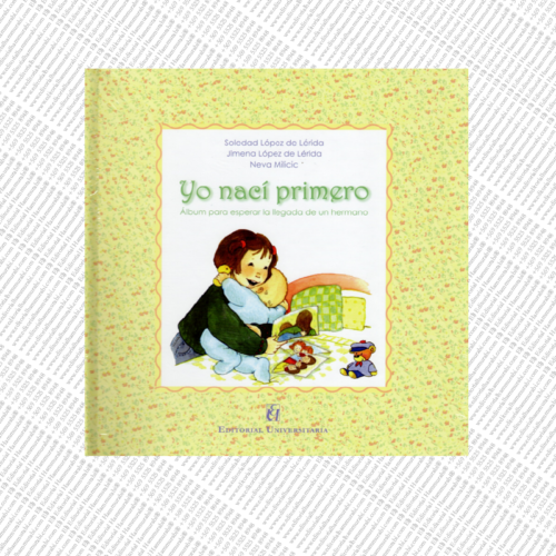 YO NACÍ PRIMERO. álbum para esperar un hermano