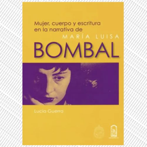 MUJER, CUERPO Y ESCRITURA EN LA NARRATIVA DE MARÍA LUISA BOMBAL