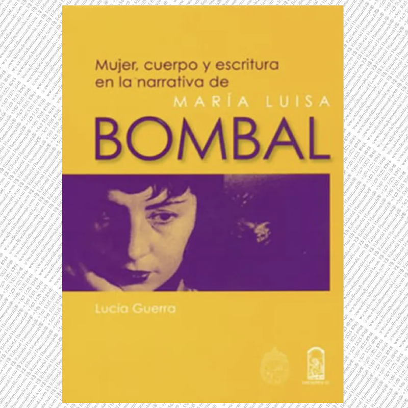MUJER, CUERPO Y ESCRITURA EN LA NARRATIVA DE MARÍA LUISA BOMBAL