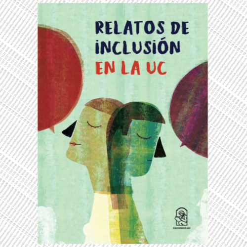 RELATOS DE INCLUSIÓN EN LA UC