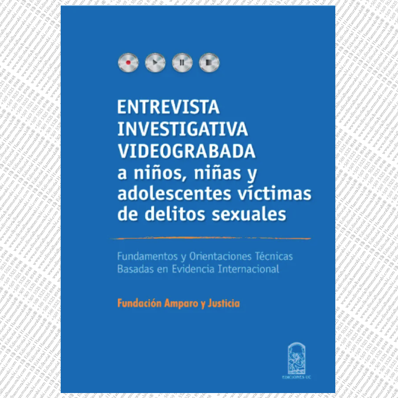 ENTREVISTA INVESTIGATIVA VIDEOGRABADA A NIÑOS, NIÑAS Y ADOLESCENTES VÍCTIMAS DE DELITOS SEXUALES