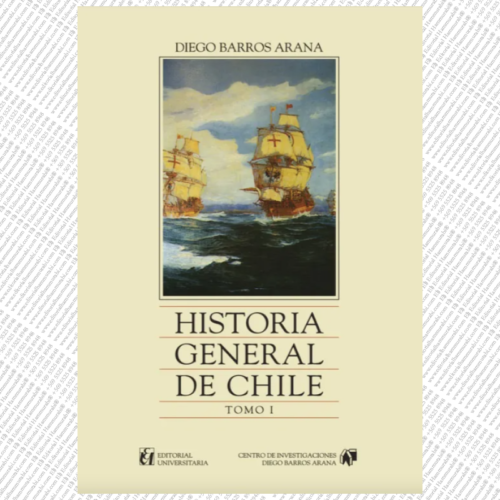 HISTORIA GENERAL DE CHILE, TOMO 1