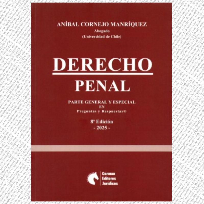 DERECHO PENAL PARTE GENERAL Y ESPECIAL EN PREGUNTAS Y RESPUESTAS - 2025