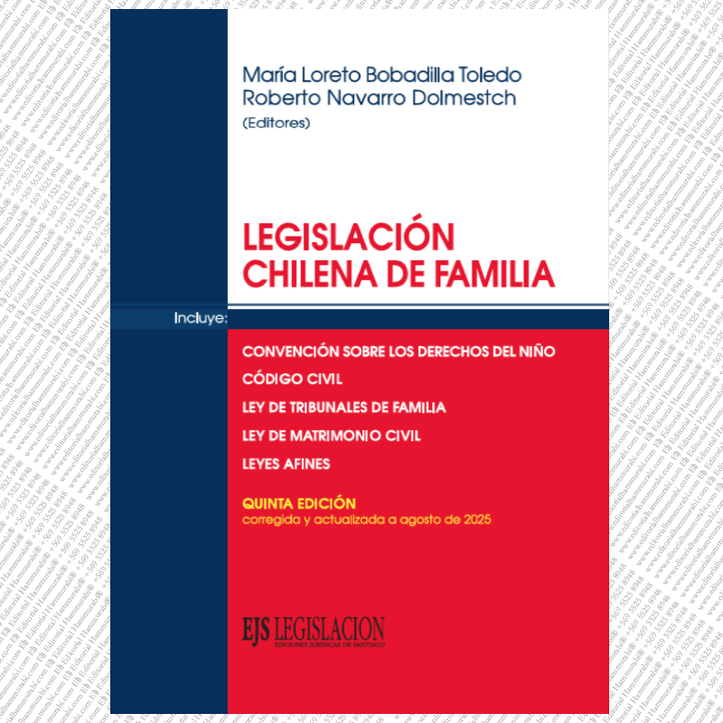 LEGISLACIÓN CHILENA DE FAMILIA, Quinta Edición
