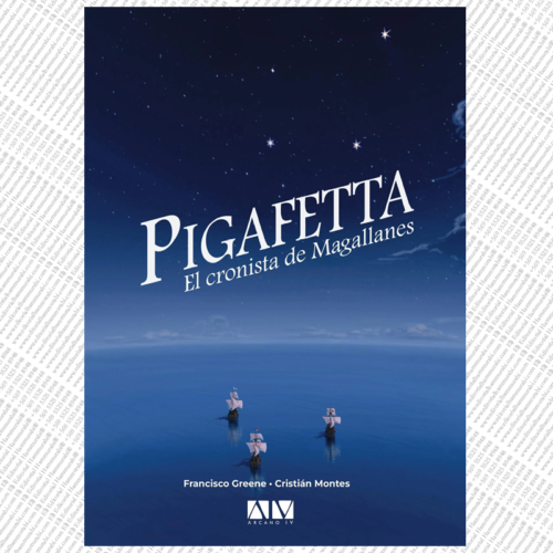 PIGAFETTA, El cronista de Magallanes.