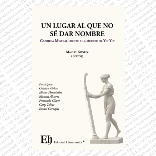 UN LUGAR AL QUE NO SÉ DAR NOMBRE Gabriela Mistral frente a la muerte de Yin Yin