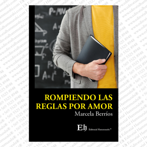 ROMPIENDO LAS REGLAS POR AMOR