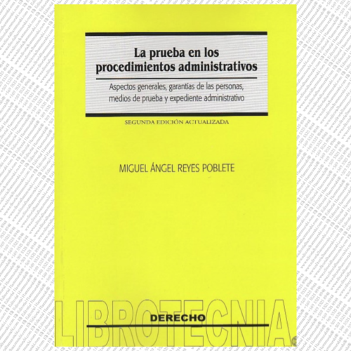 LA PRUEBA EN LOS PROCEDIMIENTOS ADMINISTRATIVOS