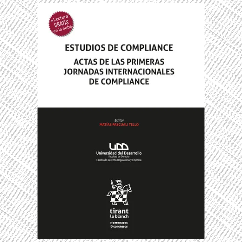ESTUDIOS DE COMPLIANCE. Actas de las primeras jornadas internacionales de Compliance