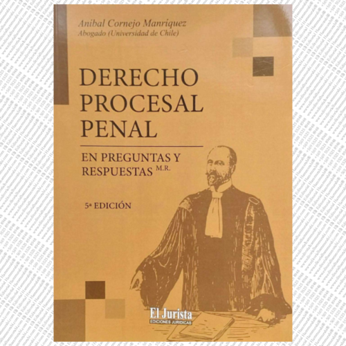 DERECHO PROCESAL PENAL – EN PREGUNTAS Y RESPUESTAS