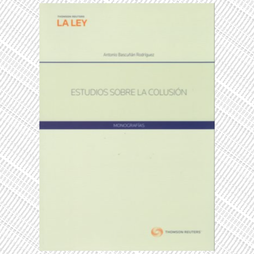 ESTUDIOS SOBRE LA COLUSIÓN
