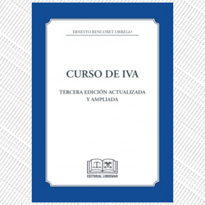 CURSO DE IVA, Tercera Edición Actualizada y Ampliada