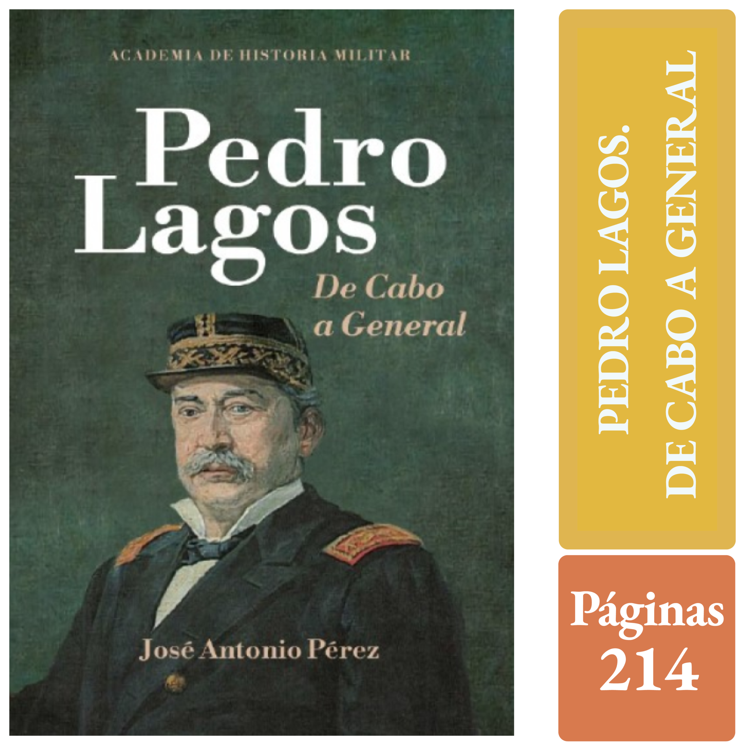 PEDRO LAGOS. DE CABO A GENERAL