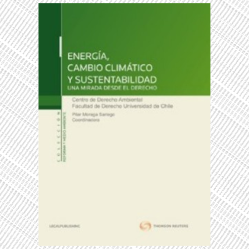 Energía, Cambio Climático y Sustentabilidad, Una mirada desde el derecho