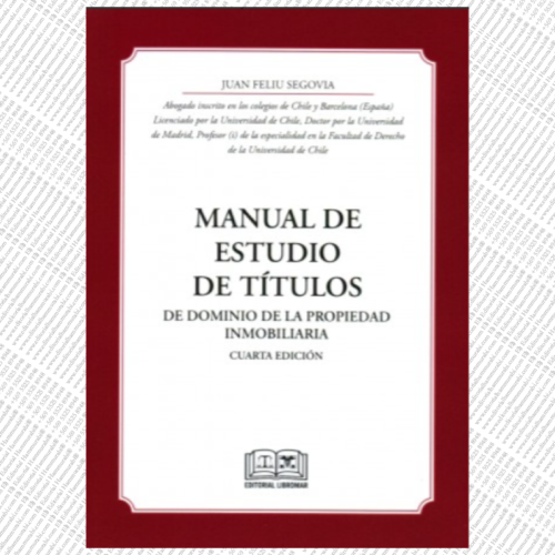 MANUAL DE ESTUDIO DE TÍTULOS DE DOMINIO DE LA PROPIEDAD INMOBILIARIA