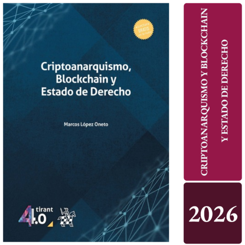 CRIPTOANARQUISMO, Blockchain y Estado de Derecho