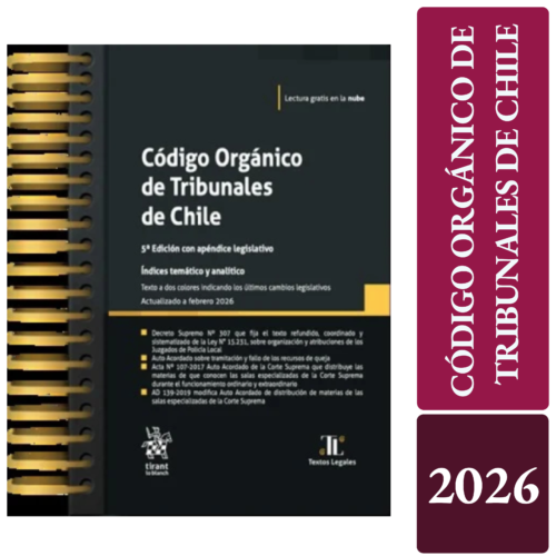 CÓDIGO ORGÁNICO DE TRIBUNALES DE CHILE 2026 – Tirant lo Blanch edición anillada