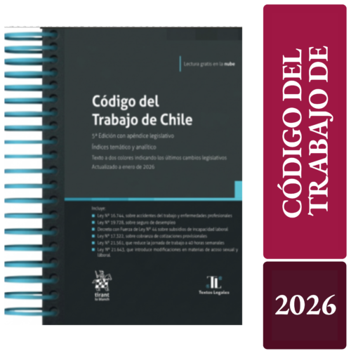 CÓDIGO DEL TRABAJO DE CHILE 2026 - Tirant lo Blanch – edición anillada