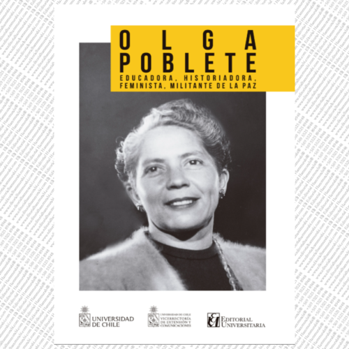 OLGA POBLETE. Educadora, historiadora, feminista, militante de la paz