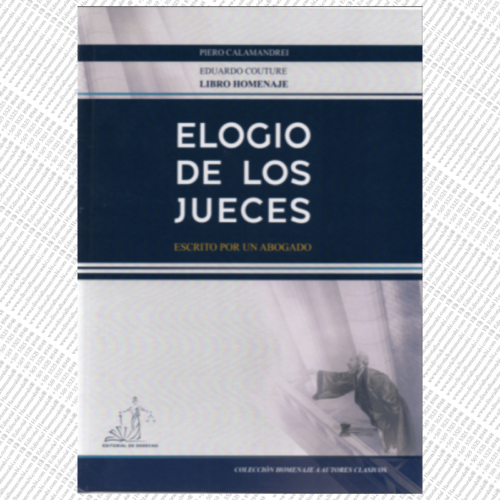 ELOGIO DE LOS JUECES - ESCRITO POR UN ABOGADO