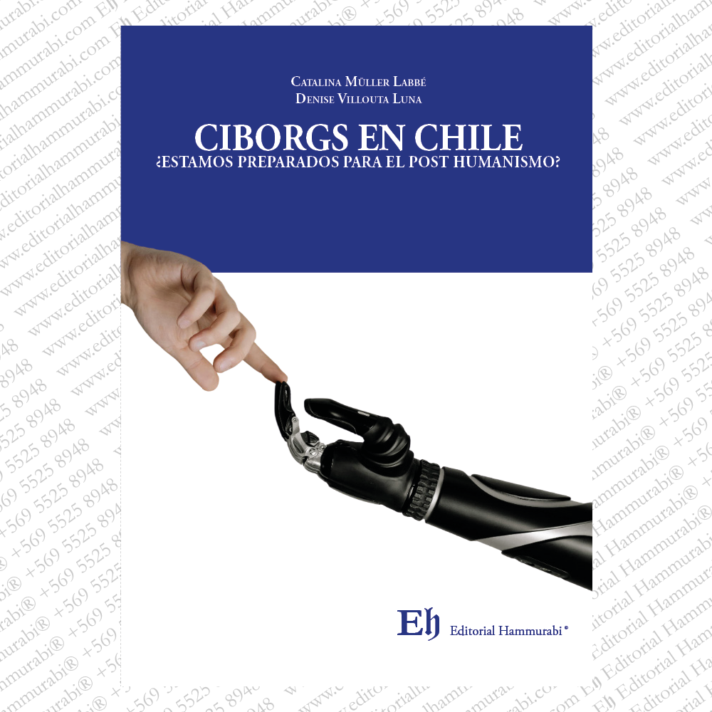 CIBORGS EN CHILE ¿estamos preparados para el post humanismo?
