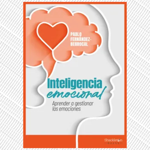 INTELIGENCIA EMOCIONAL - Aprender a Gestionar las Emociones