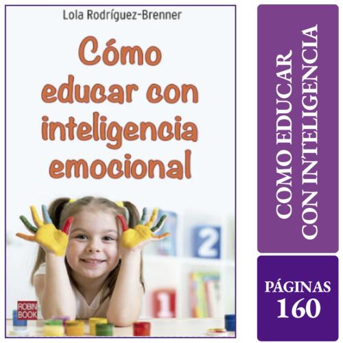 COMO EDUCAR CON INTELIGENCIA EMOCIONAL