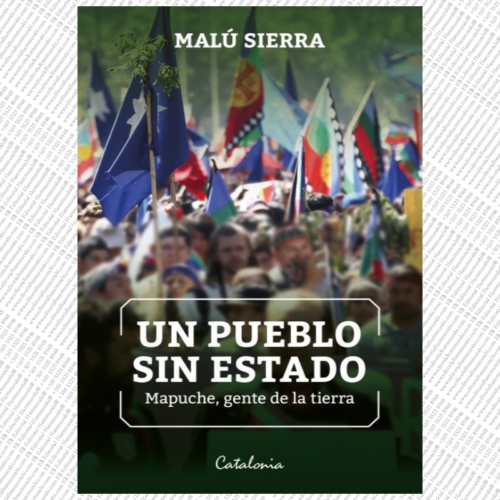 UN PUEBLO SIN ESTADO. MAPUCHE, GENTE DE LA TIERRA