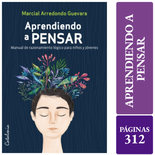 APRENDIENDO A PENSAR Manual De Razonamiento Lógico Para Niños Y Jóvenes