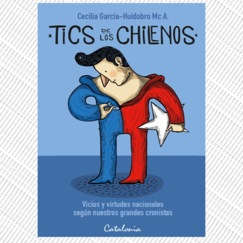 TICS DE LOS CHILENOS. NUEVA EDICIÓN