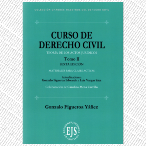 CURSO DE DERECHO CIVIL - Tomo II - teoría de los actos jurídicos