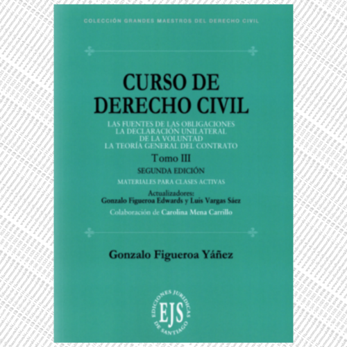 CURSO DE DERECHO CIVIL - Tomo III - las fuentes de las obligaciones