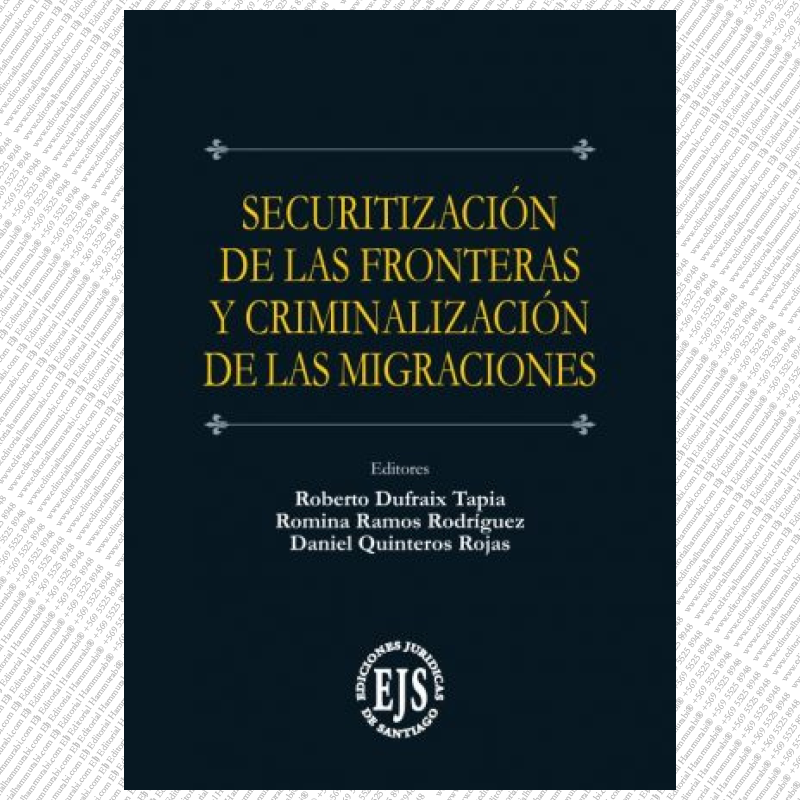 SECURITIZACIÓN DE LAS FRONTERAS Y CRIMINALIZACIÓN DE LAS MIGRACIONES