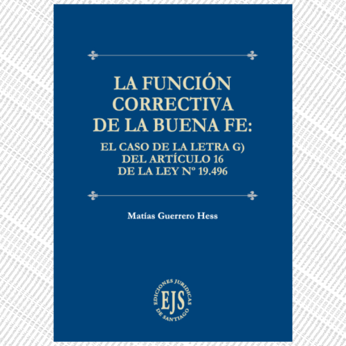 LA FUNCIÓN CORRECTIVA DE LA BUENA FE
