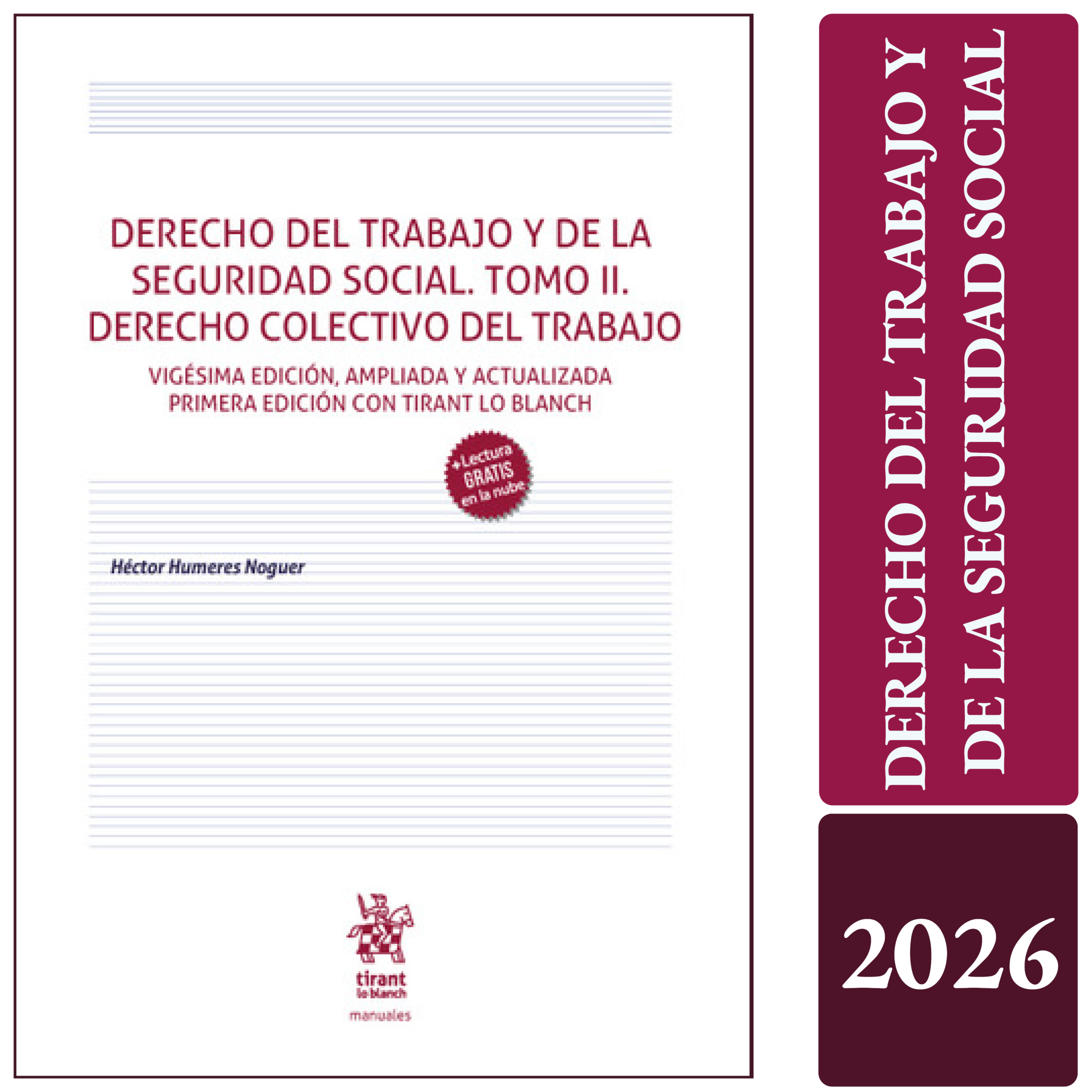 Derecho del Trabajo y de la Seguridad Social. Tomo II. Derecho Colectivo del Trabajo