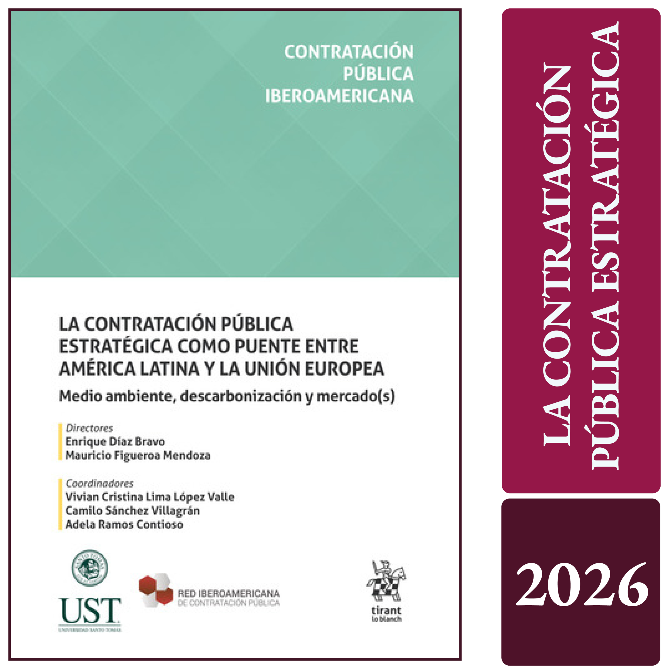 LA CONTRATACIÓN PÚBLICA ESTRATÉGICA COMO PUENTE ENTRE AMÉRICA LATINA Y LA UNIÓN Europea medio ambiente, descarbonización y mercado(s)