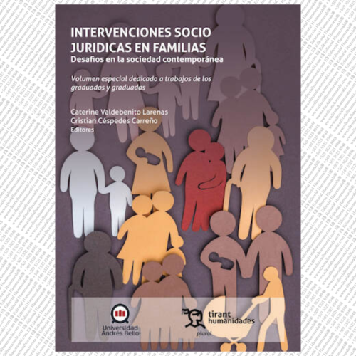 INTERVENCIONES SOCIO JURÍDICAS EN FAMILIAS. Desafíos en la sociedad contemporánea. Volumen especial dedicado a trabajos de los graduados y graduadas