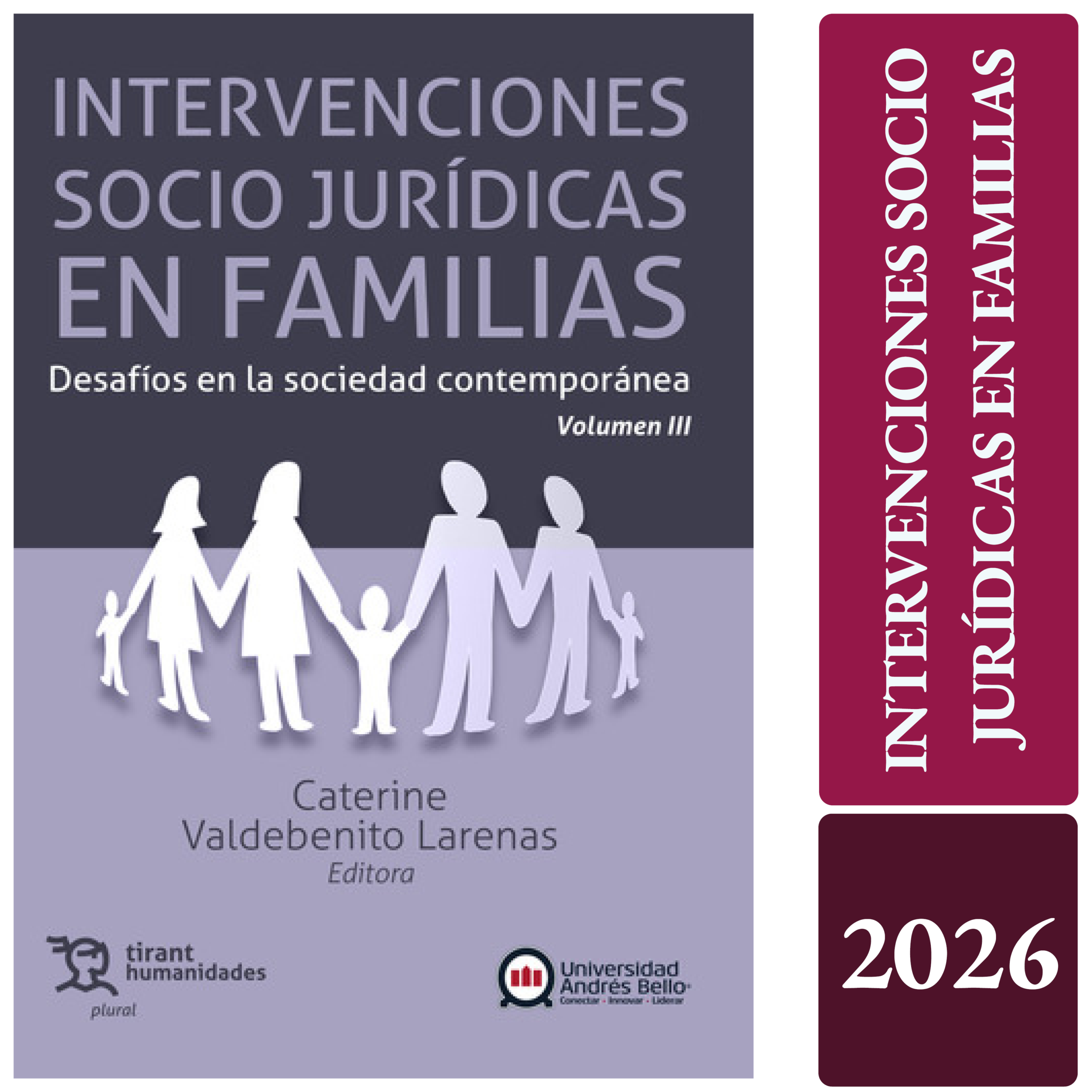INTERVENCIONES SOCIO JURÍDICAS EN FAMILIAS. Desafíos en la sociedad contemporánea Volumen III