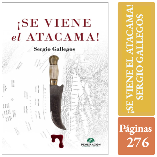¡SE VIENE EL ATACAMA! - Sergio Gallegos