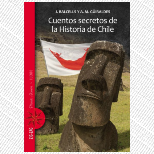 CUENTOS SECRETOS DE LA HISTORIA DE CHILE