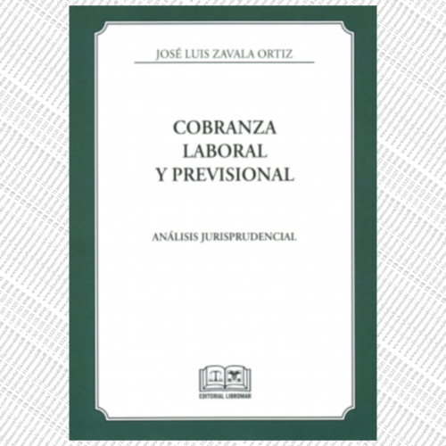 COBRANZA LABORAL Y PREVISIONAL - ANÁLISIS JURISPRUDENCIAL