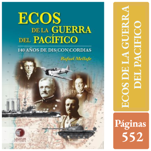 ECOS DE LA GUERRA DEL PACÍFICO - 140 años de dis(con)cordias