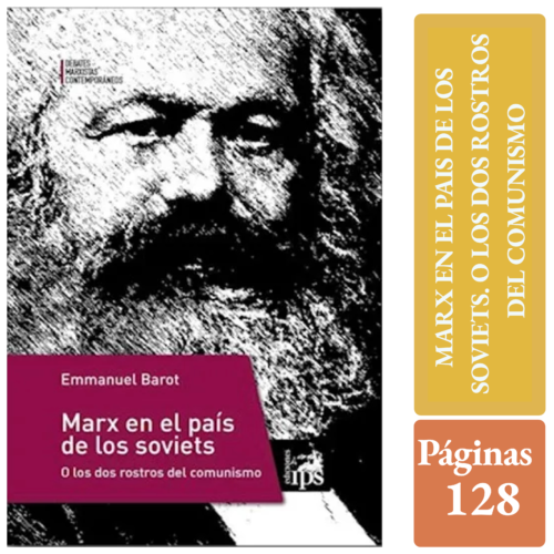 MARX EN EL PAIS DE LOS SOVIETS o los dos rostros del comunismo