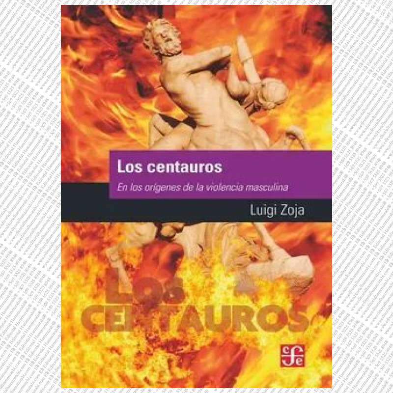 LOS CENTAUROS. en los orígenes de la violencia masculina
